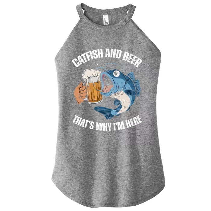 Catfish And Beer ThatS Why IM Here Catfish Fishing Cool Gift Women’s Perfect Tri Rocker Tank