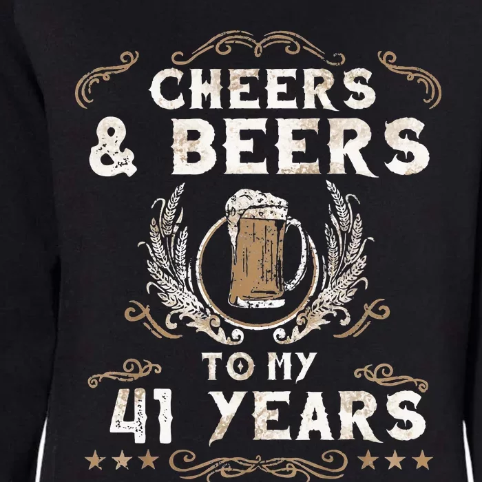 Cheers and Beers to 41 Years 41st Birthday Anniversary Womens California Wash Sweatshirt