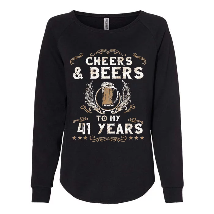 Cheers and Beers to 41 Years 41st Birthday Anniversary Womens California Wash Sweatshirt