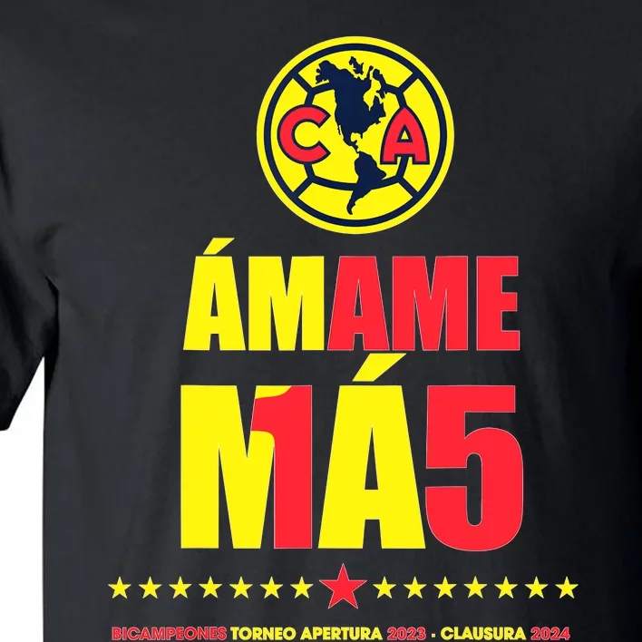 Club America Bicampeon Torneo Apertura 2023 Clausura 2024 Tall T-Shirt