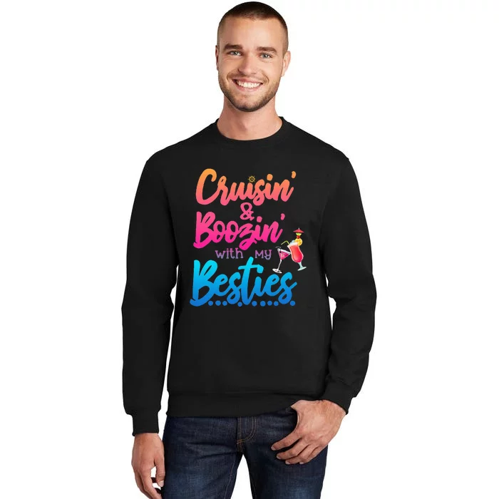 Cruising And Boozin' With My Besties Love Cruise Sweatshirt