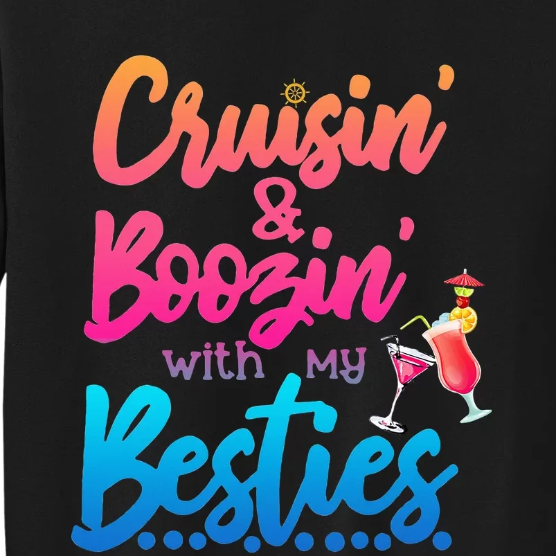 Cruising And Boozin' With My Besties Love Cruise Sweatshirt