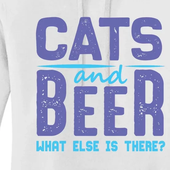 Cats And Beer What Else Is There Women's Pullover Hoodie