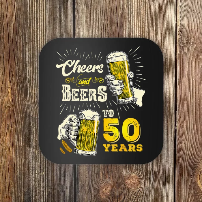 Cheers And Beers To 50 Years Old Beer 50th Birthday Beer Men Coaster