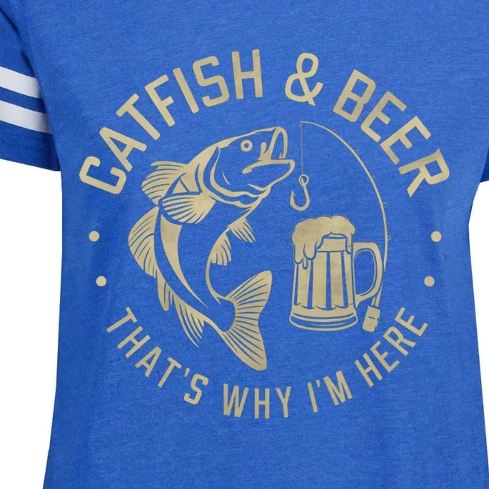 Catfish And Beer Thats Why IM Here Funny Fishing Beer Lover Funny Gift Enza Ladies Jersey Football T-Shirt