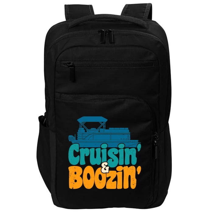 Cruisin' and Boozin' Party Pontoon Boat Booze Captain Impact Tech Backpack