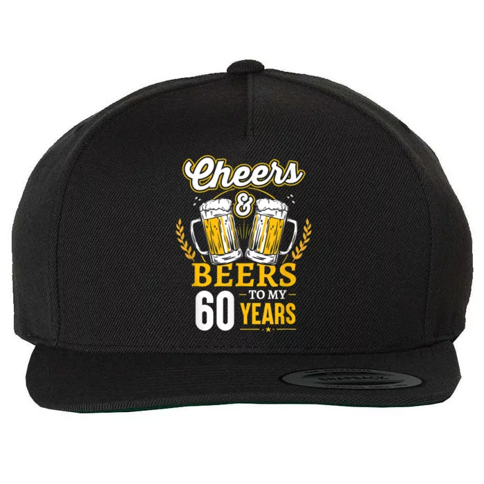 Cheers And Beers To My 60 Years 60th Birthday Wool Snapback Cap