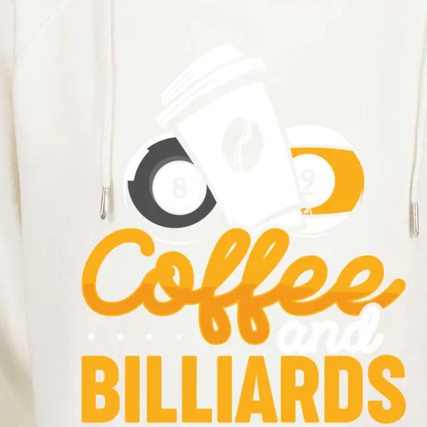 Coffee And Billiards 8 Ball Playing Pool Billards Gift Womens Funnel Neck Pullover Hood