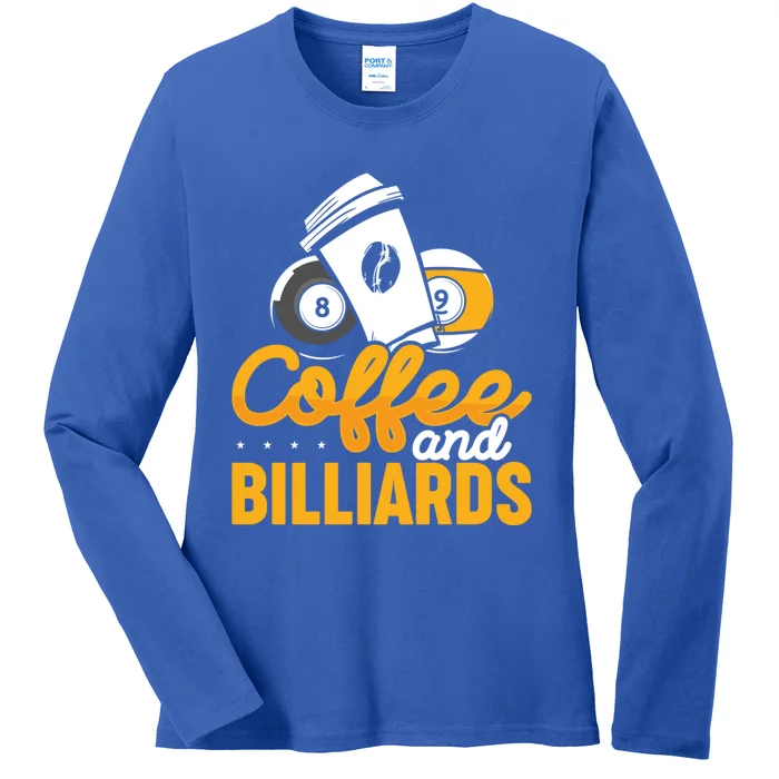 Coffee And Billiards 8 Ball Playing Pool Billards Gift Ladies Long Sleeve Shirt