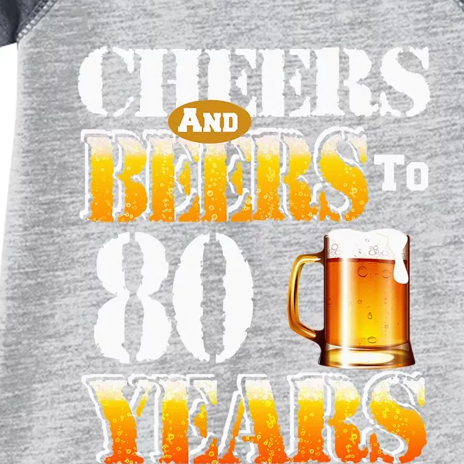 Cheers and Beers To 80 Years Birthday Party Infant Baby Jersey Bodysuit