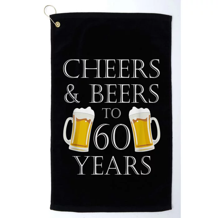 Cheers and Beers to 60 Years - 60th Birthday Gift Platinum Collection Golf Towel