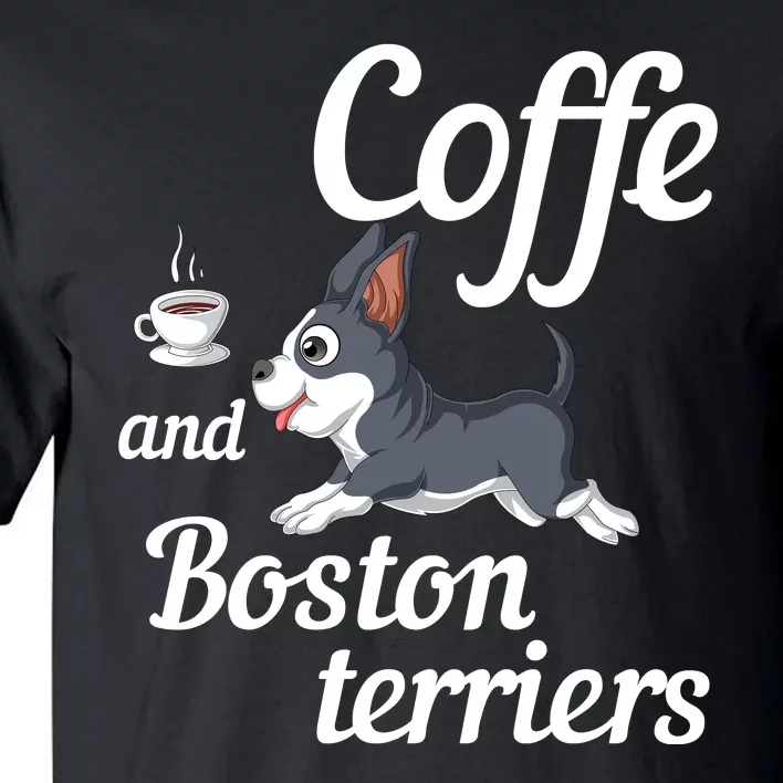 Coffee And Boston Terrier Tall T-Shirt