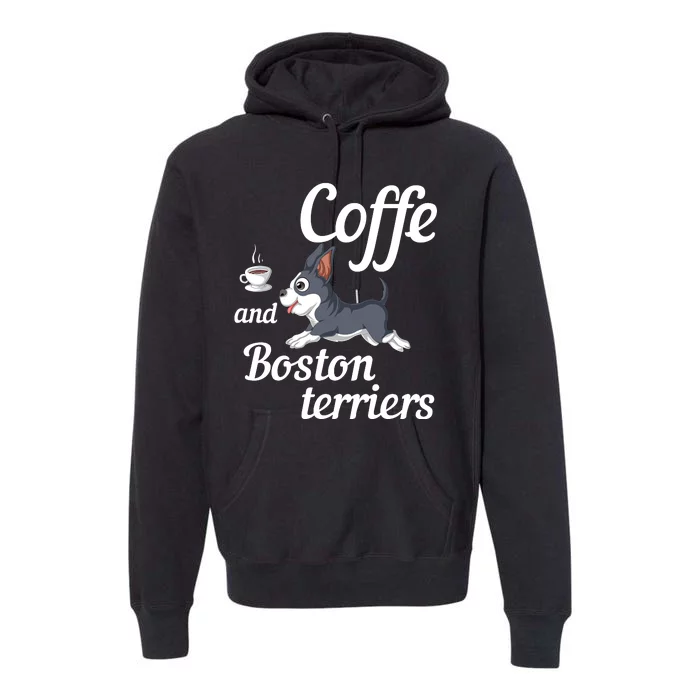 Coffee And Boston Terrier Premium Hoodie