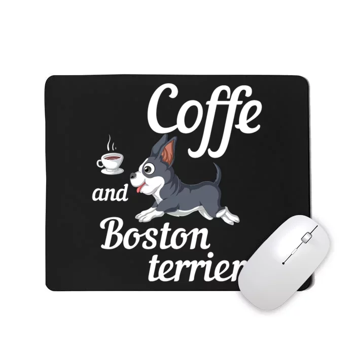 Coffee And Boston Terrier Mousepad