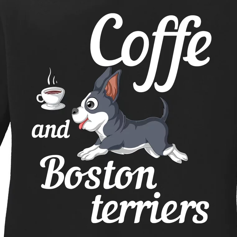 Coffee And Boston Terrier Ladies Long Sleeve Shirt