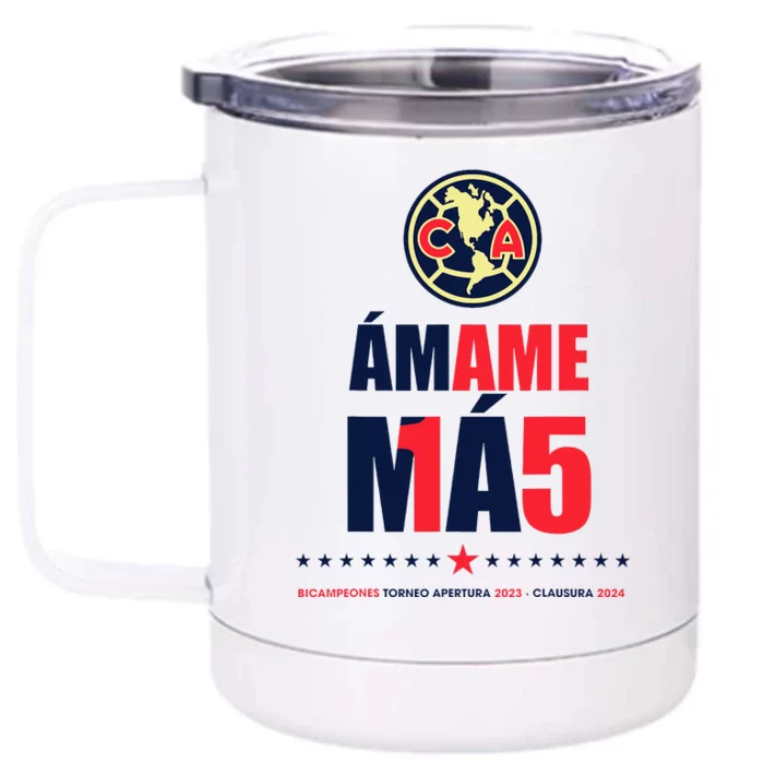 Club America Bicampeon Torneo Apertura 2023 Front & Back 12oz Stainless Steel Tumbler Cup