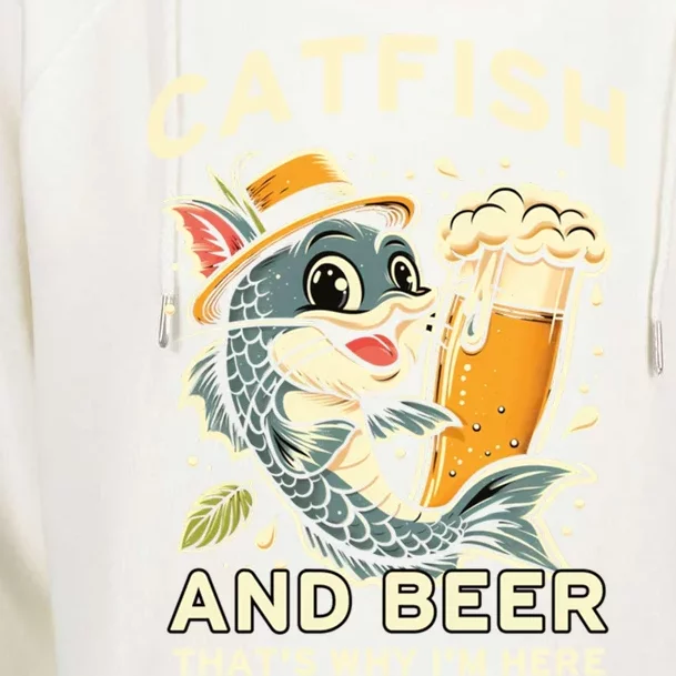 Catfish And Beer ThatS Why IM Here For Catfish Fishing Lover Funny Gift Womens Funnel Neck Pullover Hood