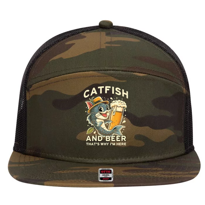 Catfish And Beer ThatS Why IM Here For Catfish Fishing Lover Funny Gift 7 Panel Mesh Trucker Snapback Hat