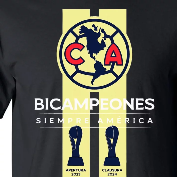 Club America Bicampeon Torneo Apertura 2023 Clausura 2024 Tall T-Shirt