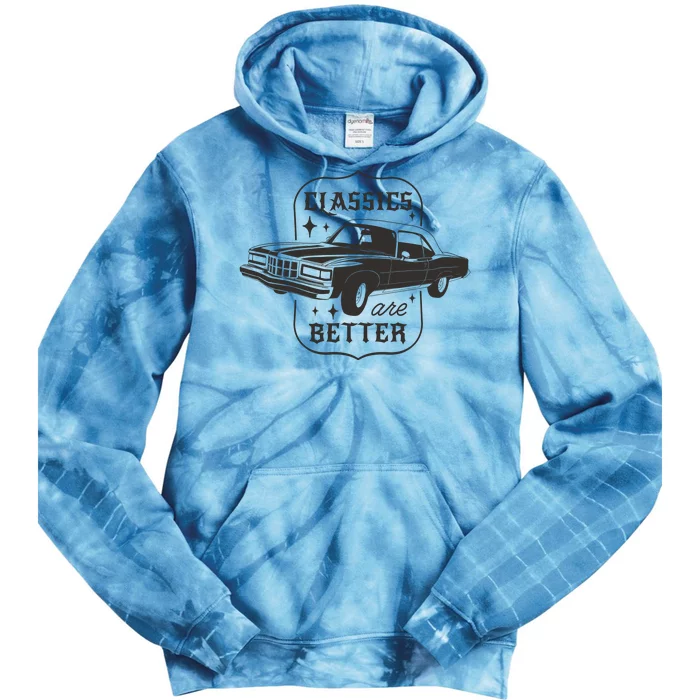 Classics Are Better Vintage Car Gift Tie Dye Hoodie