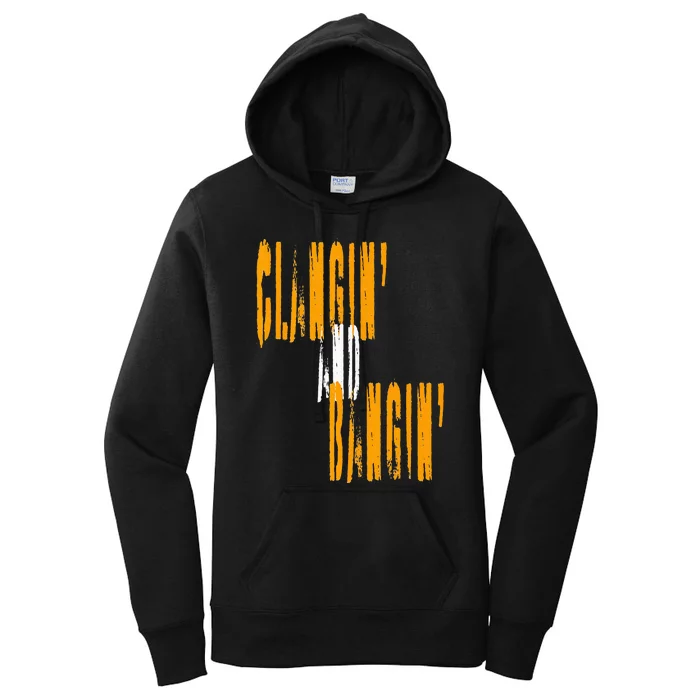 Clangin' and Bangin' Women's Pullover Hoodie