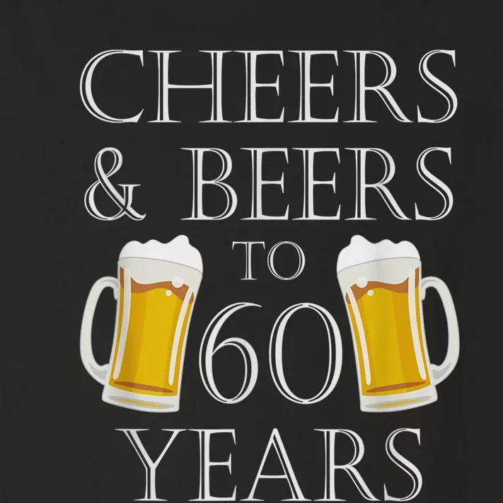 Cheers and Beers to 60 Years - 60th Birthday Gift Toddler Long Sleeve Shirt