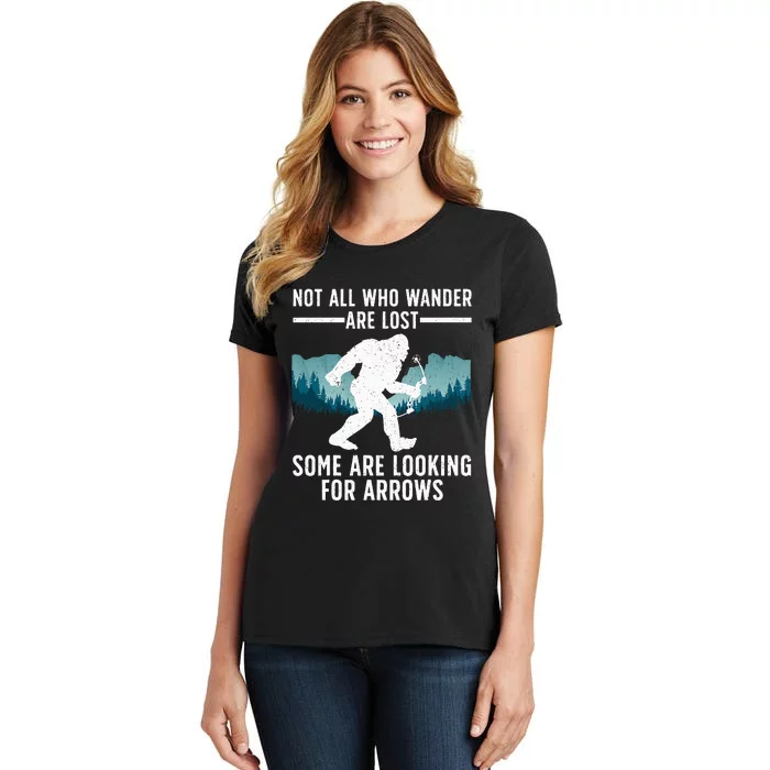 Cool Archery Bigfoot Not All Who Wander Are Lost Women's T-Shirt