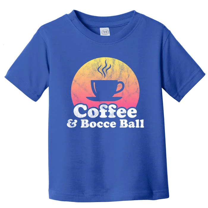 Coffee And Bocce Ball Cool Gift Toddler T-Shirt