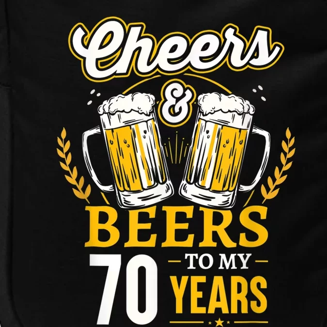 Cheers And Beers To My 70 Years 70th Birthday Impact Tech Backpack