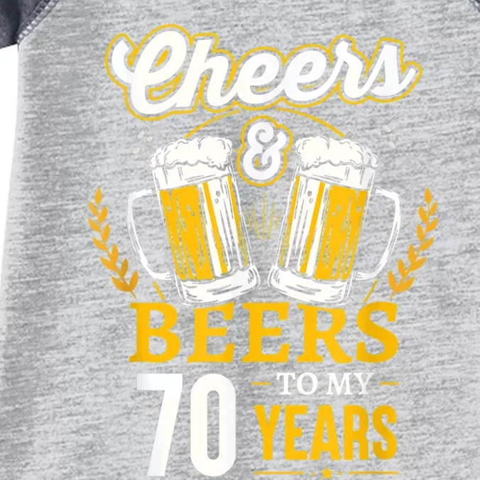 Cheers And Beers To My 70 Years 70th Birthday Infant Baby Jersey Bodysuit