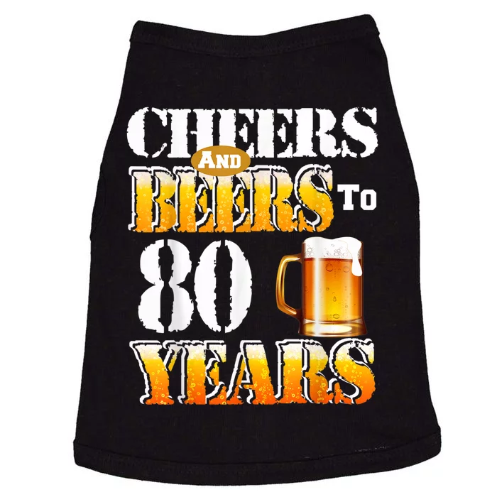 Cheers And Beers To 80 Years Funny 80th Birthday Beer Lover Doggie Tank