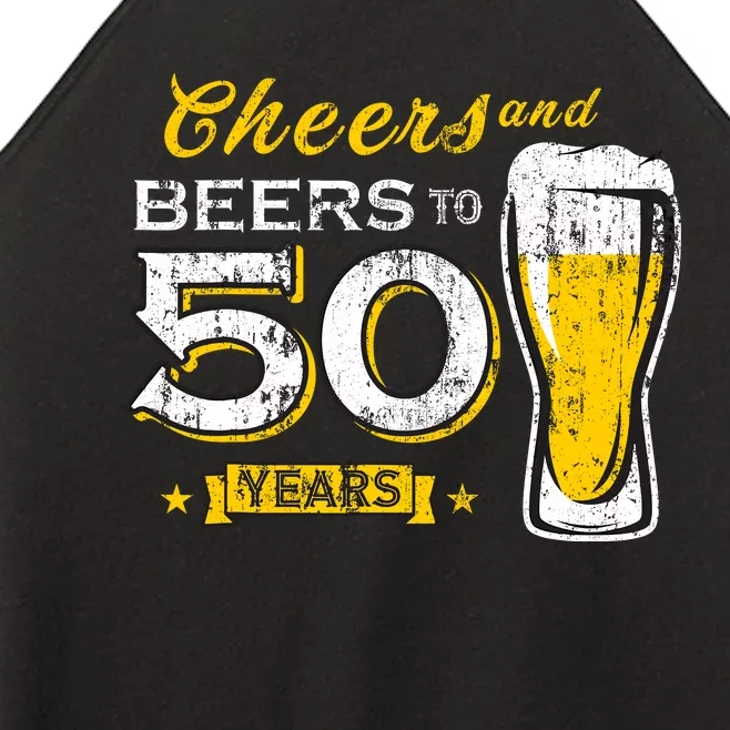 Cheers And Beers To 50 Years 50th Funny Birthday Party Gifts Women’s Perfect Tri Rocker Tank