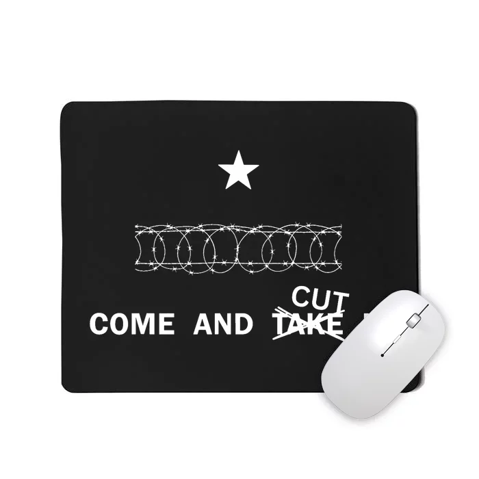 Come And Cut It Border Razor Wire Cutting Us Border Crossing Mousepad