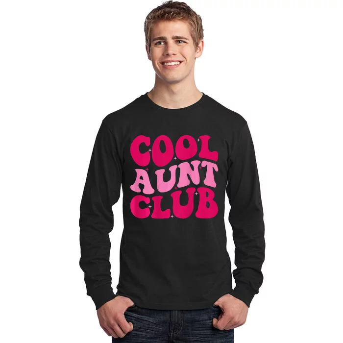 Cool Aunt Club Funny Aunt Apparel Cute Aunt Groovy Women Tall Long Sleeve T-Shirt