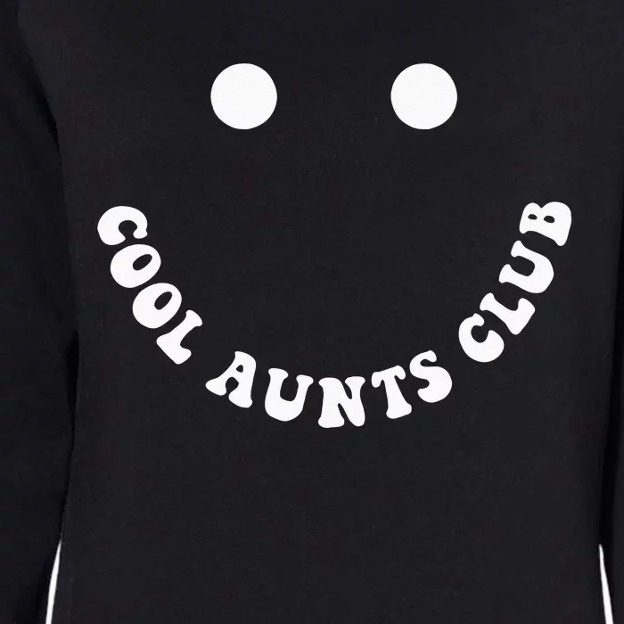 Cool Aunts Club Auntie Best Aunt Ever Gift For Aunt BOTH SID Womens California Wash Sweatshirt