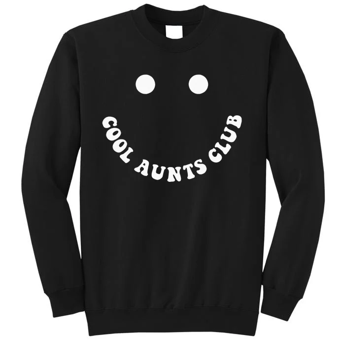 Cool Aunts Club Auntie Best Aunt Ever Gift For Aunt BOTH SID Tall Sweatshirt