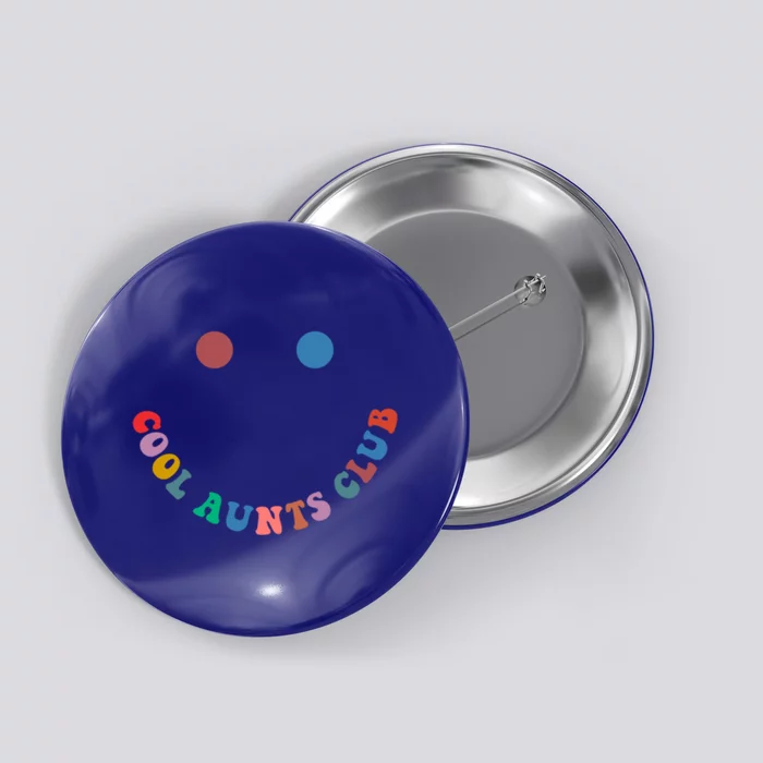 Cool Aunts Club Auntie Best Aunt Ever Gift For Aunt Both Sid Cool Gift Button