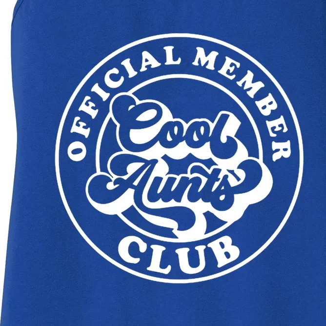 Cool Aunts Club Member Club Auntie Best Aunts Great Gift Women's Racerback Tank