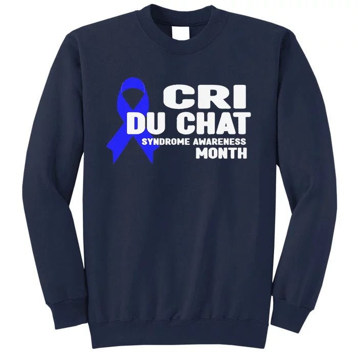 Cdc Awareness Cri Du Chat Syndrome Awareness Month Tall Sweatshirt