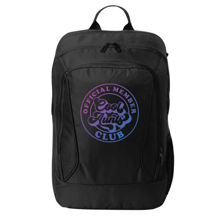 Cool Aunts Club Member Club Auntie Best Aunts Great Gift City Backpack