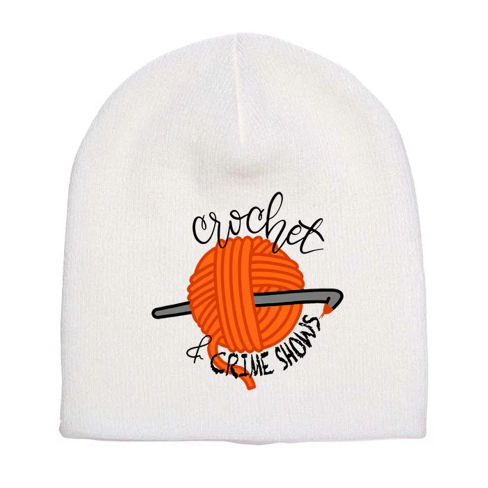 Crochet And Crime Shows Short Acrylic Beanie