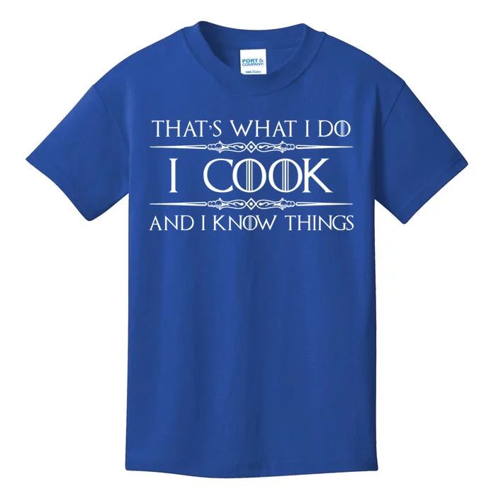 Chef And Cook Gift And Gift I Cook And Know I Things Kids T-Shirt