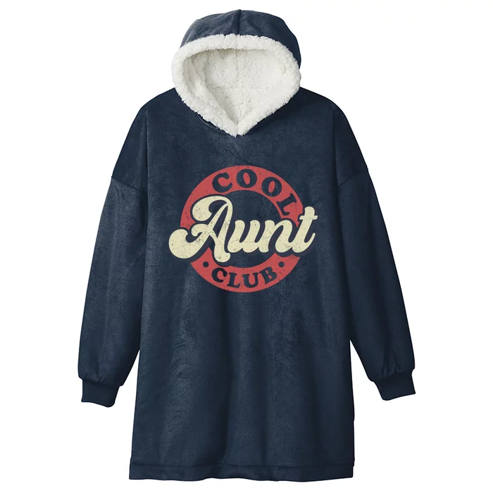 Cool Aunts Club Retro Auntie Aunty Gift Hooded Wearable Blanket