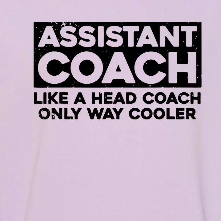 Cool Assistant Coach For Men Women Tennis Softball Coaches Garment-Dyed Sweatshirt