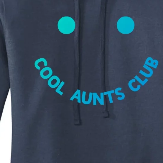 Cool Aunts Club Smile Cool Aunts Club Meaningful Gift Women's Pullover Hoodie