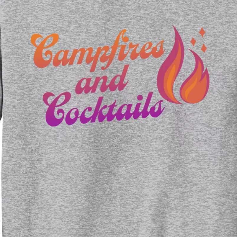 Campfires And Cocktails Gift Tall Sweatshirt