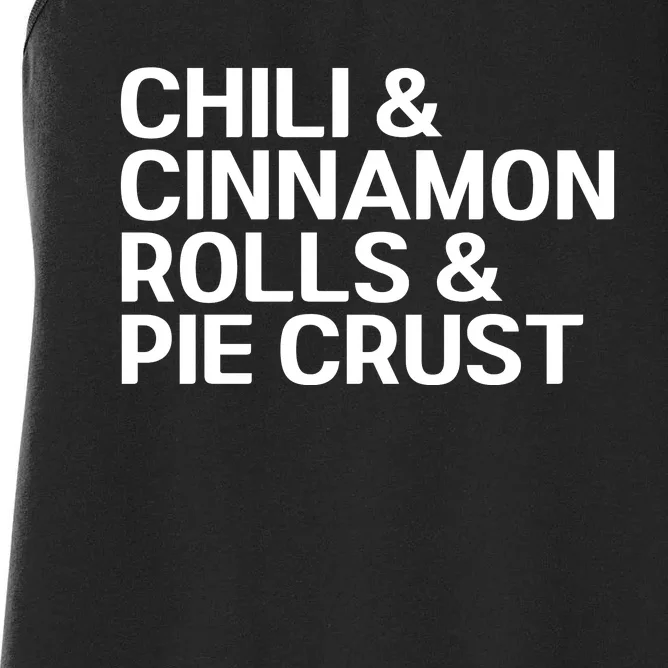 Chili And Cinnamon Rolls And Pie Crust Women's Racerback Tank