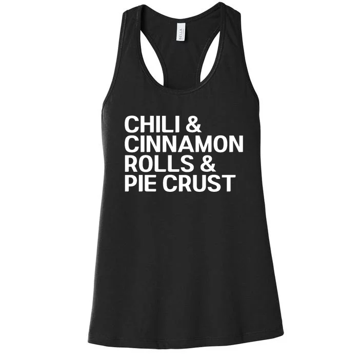 Chili And Cinnamon Rolls And Pie Crust Women's Racerback Tank