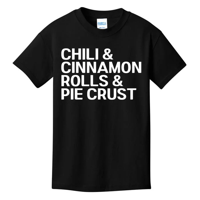 Chili And Cinnamon Rolls And Pie Crust Kids T-Shirt