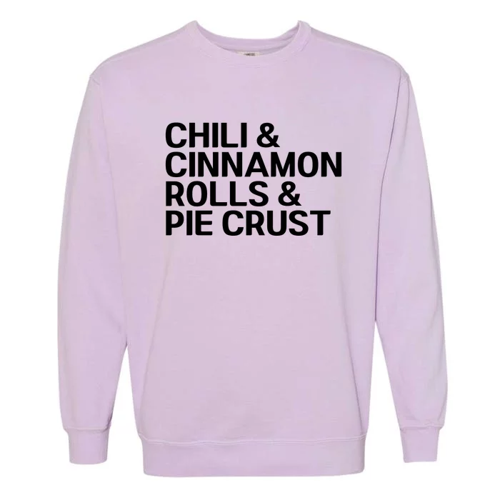 Chili And Cinnamon Rolls And Pie Crust Garment-Dyed Sweatshirt